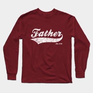 Father Est. 2015 Long Sleeve T-Shirt